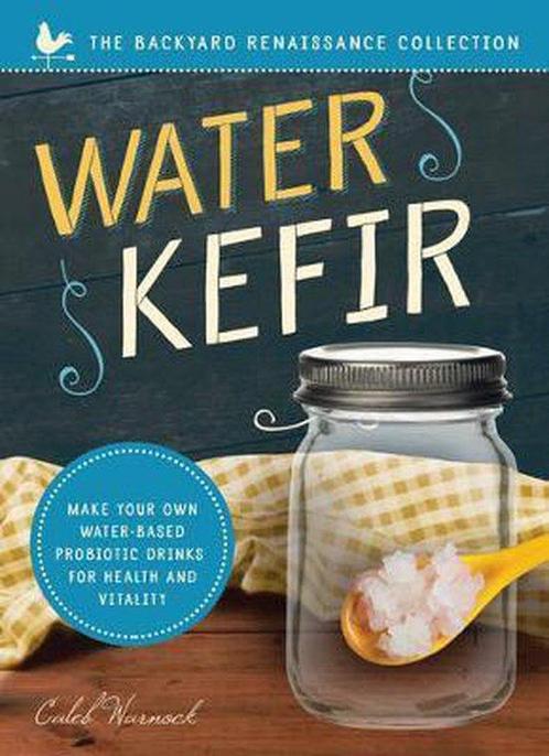 9781944822682 Water Kefir Caleb Warnock, Boeken, Kookboeken, Nieuw, Verzenden