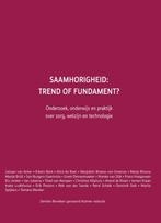 Saamhorigheid: trend of fundament? 9789059728851, Boeken, Verzenden, Zo goed als nieuw