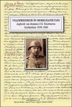 Veldprediker in mobilisatietijd 9789080887411, Boeken, Verzenden, Zo goed als nieuw, J.G. Knottnerus