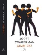 Gimmick ! 9789029558631 Joost Zwagerman, Verzenden, Gelezen, Joost Zwagerman