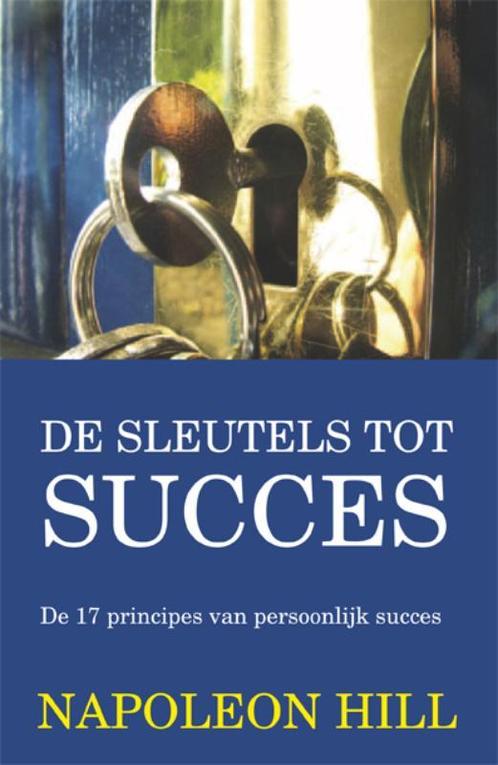SLEUTELS TOT SUCCES 9789055139088 Napoleon Hill, Boeken, Economie, Management en Marketing, Zo goed als nieuw, Verzenden
