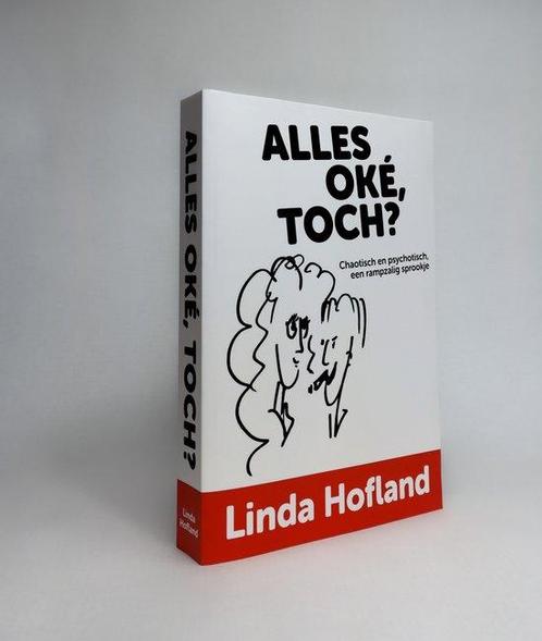 Alles oké, toch? Linda Hofland 9789464913019 Linda Hofland, Boeken, Overige Boeken, Gelezen, Verzenden
