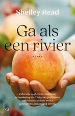 9789021036991 Ga als een rivier | Tweedehands, Boeken, Verzenden, Zo goed als nieuw, Shelley Read