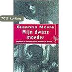 Mijn dwaze moeder / Ooievaar 9789057132469 S. Moore, Verzenden, Gelezen, S. Moore