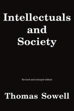 9780465025220 Intellectuals And Society Thomas Sowell, Verzenden, Nieuw, Thomas Sowell