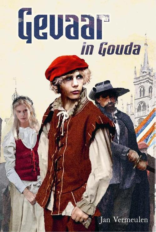 Gevaar in Gouda 9789087187149 Jan Vermeulen, Boeken, Overige Boeken, Gelezen, Verzenden