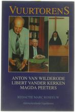 Vuurtorens - Anton van Wilderode, Libert vander Kerken,, Gelezen, Red : Marc Roseeuw, Libert Vander Kerken, Verzenden