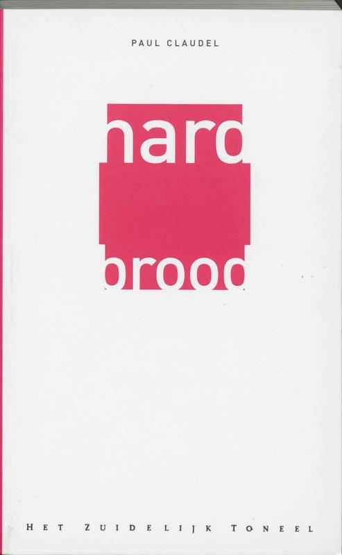 Hard Brood 9789064035449 Paul Claudel, Boeken, Overige Boeken, Zo goed als nieuw, Verzenden