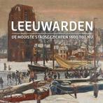 De mooiste stadsgezichten van Leeuwarden (Ned. editie), Gelezen, Elzenga Gert, Verzenden