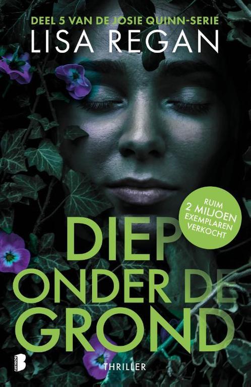 Diep onder de grond / Josie Quinn / 5 9789022598528, Boeken, Thrillers, Gelezen, Verzenden
