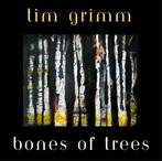 Tim Grimm - Bones Of Trees - CD, Cd's en Dvd's, Ophalen of Verzenden, Nieuw in verpakking