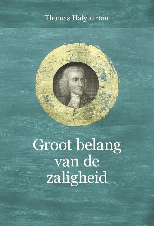 Groot belang van de zaligheid / Puriteinse klassieken / 6, Boeken, Godsdienst en Theologie, Zo goed als nieuw, Verzenden