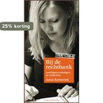 Bij de rechtbank 9789085162070 Anna Korterink, Boeken, Verzenden, Gelezen, Anna Korterink