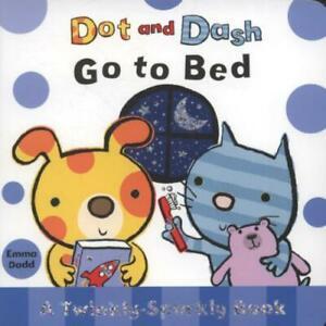 Dot and Dash go to bed: a twinkly-sparkly book by Emma Dodd, Boeken, Overige Boeken, Gelezen, Verzenden