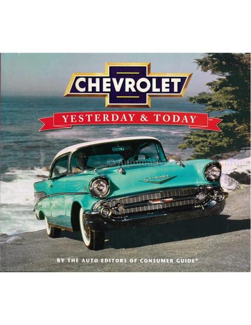 CHEVROLET, YESTERDAY AND TODAY BY THE AUTO EDITORS OF, Boeken, Auto's | Boeken, Chevrolet
