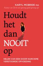 Houdt het dan nooit op 9789020220681 Karyl McBride, Verzenden, Gelezen, Karyl McBride