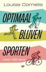 9789462499829 Optimaal blijven sporten Louise Cornelis, Verzenden, Nieuw, Louise Cornelis