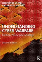 9781032159317 Understanding Cyber-Warfare, Boeken, Verzenden, Nieuw, Christopher Whyte