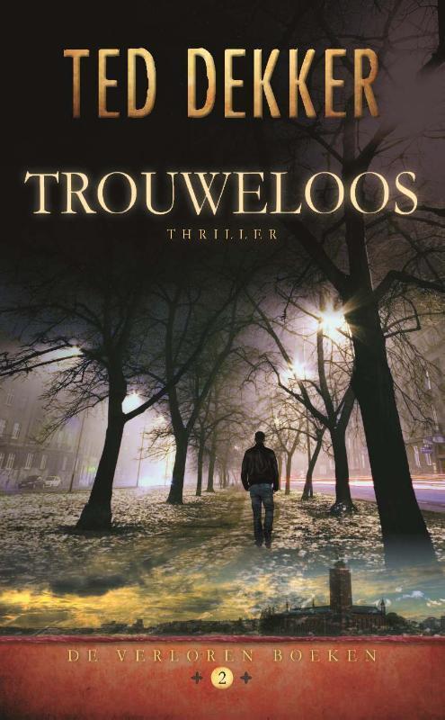 Trouweloos / De verloren boeken / 2 9789085202608 Ted Dekker, Boeken, Fantasy, Gelezen, Verzenden