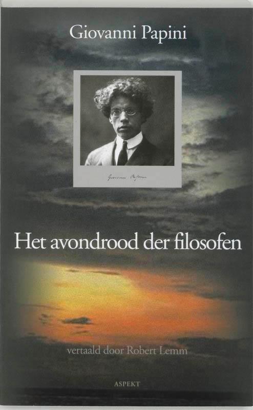 Het avondrood der filosofen 9789059112506 G. Papini, Boeken, Filosofie, Gelezen, Verzenden