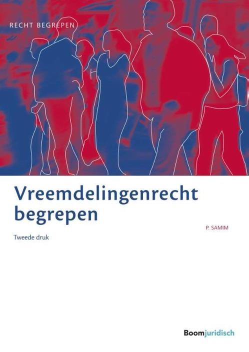 Recht begrepen      Vreemdelingenrecht begrepe 9789462901698, Boeken, Wetenschap, Zo goed als nieuw, Verzenden