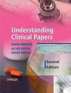Understanding Clinical Papers 9780470091302 Allan House, Verzenden, Gelezen, Allan House