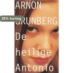 De Heilige Antonio - Arnon Grunberg 9789074336390, Verzenden, Gelezen, Arnon Grunberg