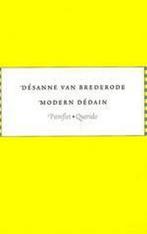 Modern dedain / Pamflet 9789021453132 Désanne van Brederode, Boeken, Verzenden, Gelezen, Désanne van Brederode