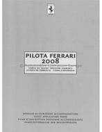 2008 FERRARI PILOTA BROCHURE ITALIAANS / ENGELS, Nieuw, Author, Ferrari