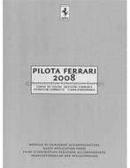 2008 FERRARI PILOTA BROCHURE ITALIAANS / ENGELS, Nieuw, Author, Ferrari