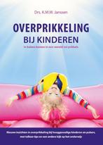 Overprikkeling bij kinderen 9789081900713 K.M.W. Janssen, Verzenden, Zo goed als nieuw, K.M.W. Janssen
