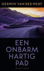 Een onbarmhartig pad 9789025453121 Gerwin van der Werf, Boeken, Romans, Verzenden, Zo goed als nieuw, Gerwin van der Werf