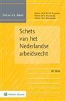 Schets van het Nederlandse arbeidsrecht, 9789013163827, Boeken, Studieboeken en Cursussen, Zo goed als nieuw, Verzenden