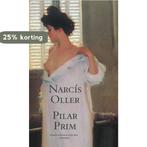 Pilar Prim / Spaanse bibliotheek 9789074622851 Narcis Oller, Verzenden, Zo goed als nieuw, Narcis Oller