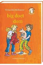 big doet dom 9789000336449 Vivian den Hollander, Boeken, Kinderboeken | Jeugd | onder 10 jaar, Gelezen, Verzenden, Vivian den Hollander