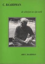 C. Baardman, de schrijver en zijn werk 9789070960414, Gelezen, A.C. Baardman, Verzenden
