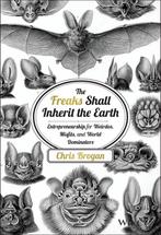Freaks Shall Inherit The Earth 9781118800553 Chris Brogan, Verzenden, Gelezen, Chris Brogan