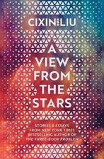 A View From The Stars |  NIEUW | Liu, Cixin | 9781035908622, Ophalen of Verzenden, Nieuw, Liu, Cixin