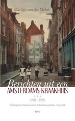Berichten uit een Amsterdams kraakhuis 1978-1995, Verzenden, Gelezen, Martijn van der Molen