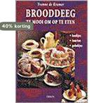 Brooddeeg, te mooi om op te eten 9789051217032 Y. de Kramer, Boeken, Hobby en Vrije tijd, Verzenden, Gelezen, Y. de Kramer