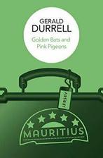 Golden Bats and Pink Pigeons. Durrell, Gerald   ., Boeken, Gerald Durrell, Zo goed als nieuw, Verzenden