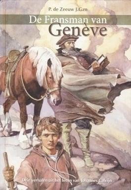 Zeeuw J.Gzn, P. de-De Fransman van Genève, Boeken, Overige Boeken, Gelezen, Verzenden