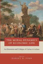 The Moral Dynamics of Economic Life, Boeken, Ophalen of Verzenden, Nieuw
