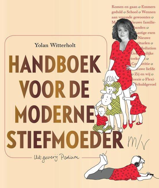 Handboek voor de moderne stiefmoeder - Yolan Witterholt - 97, Boeken, Gezondheid, Dieet en Voeding, Verzenden