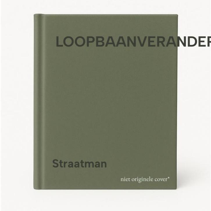 LOOPBAANVERANDERING 9789027434098 Straatman, Boeken, Economie, Management en Marketing, Gelezen, Verzenden