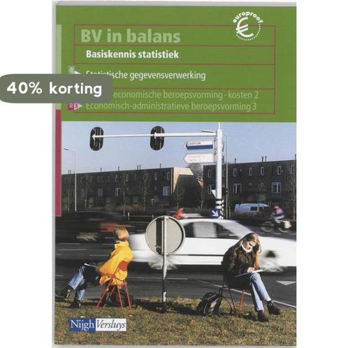 BV in balans Basiskennis statistiek 9789042518445, Boeken, Schoolboeken, Gelezen, Verzenden