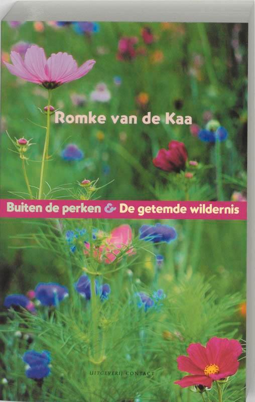 Buiten de perken & De getemde wildernis 9789025416294, Boeken, Hobby en Vrije tijd, Zo goed als nieuw, Verzenden