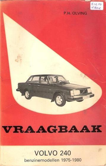 Vraagbaak Volvo 240 Benzinemodellen, 1975-1980 beschikbaar voor biedingen