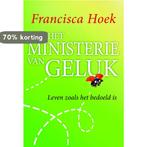 Het Ministerie Van Geluk 9789049200084 F Hoek, Boeken, Verzenden, Zo goed als nieuw, F Hoek