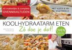 40 x koolhydraatarme ovenmaaltijden / Koolhydraatarm eten Zó, Verzenden, Gelezen, Matty Barnhoorn